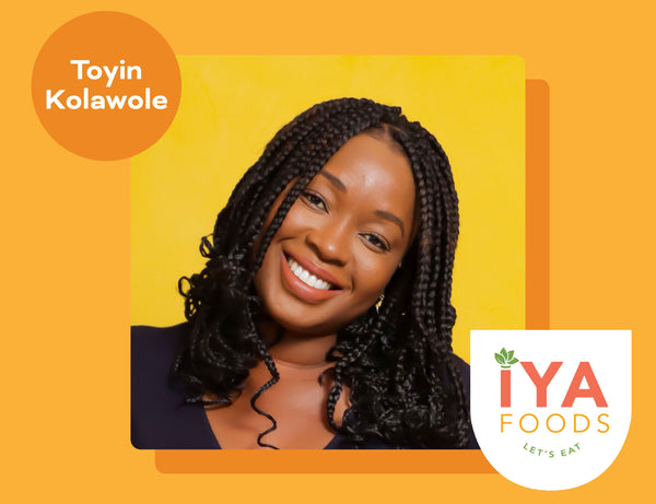 Black Founder Spotlight: Meet Toyin, Founders & CEO Of Iya Foods!